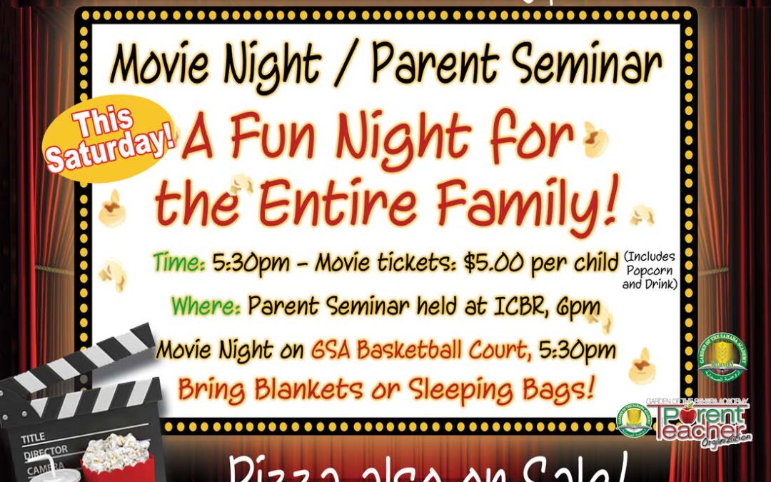 GSA PTO Movie Night/Parent Seminar
