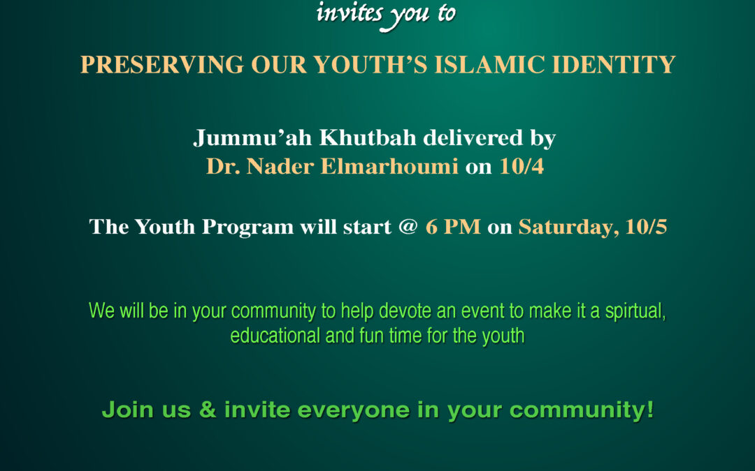PRESERVING OUR YOUTH’S ISLAMIC IDENTITY