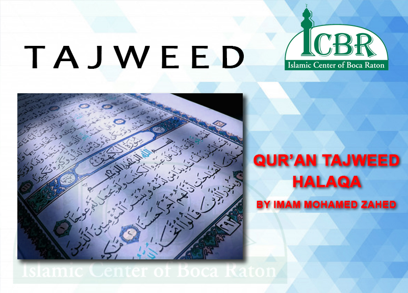 ICBR Qur’an Tajweed Halaqa by Imam Mohamed Zahed
